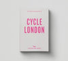 Book An Opinionated Guide to Cycle London
