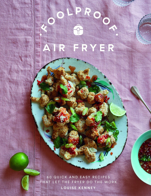 Book Foolproof Air Fryer: 60 Quick and Easy Recipes